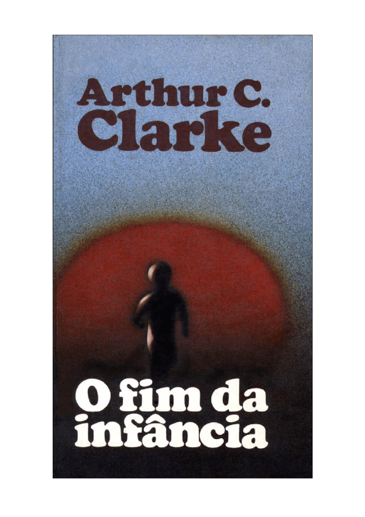 O fim da infancia Arthur C. Clarke O fim da infancia Docsity O fim da infancia Arthur C. Clarke O fim da infancia Docsity