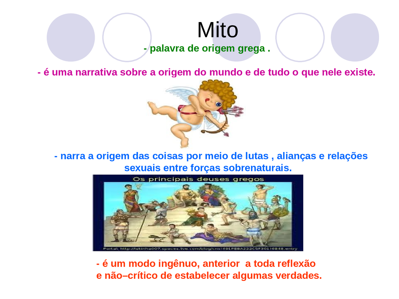 Mito - palavra de origem grega é uma narrativa sobre a origem do mu ...