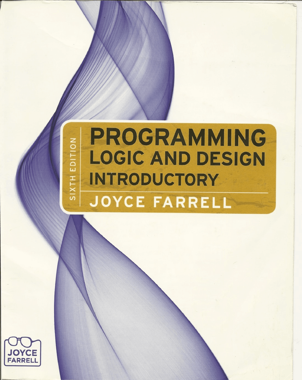 1b-Programming Logic and Design, Introductory, 6th Edition by Joyce ...