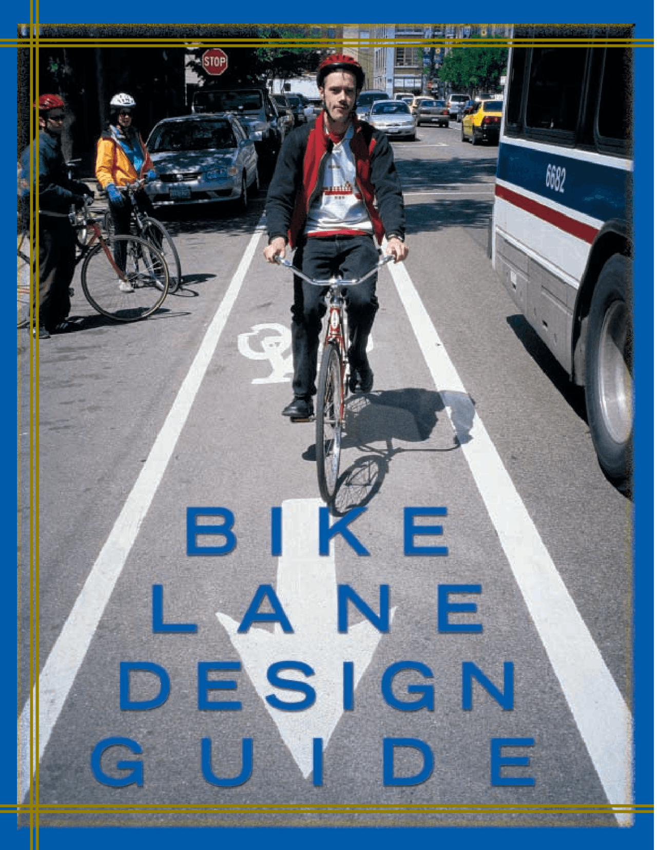 Chicago Bike Lane Design Guide Guia de planejamento de ciclovias na