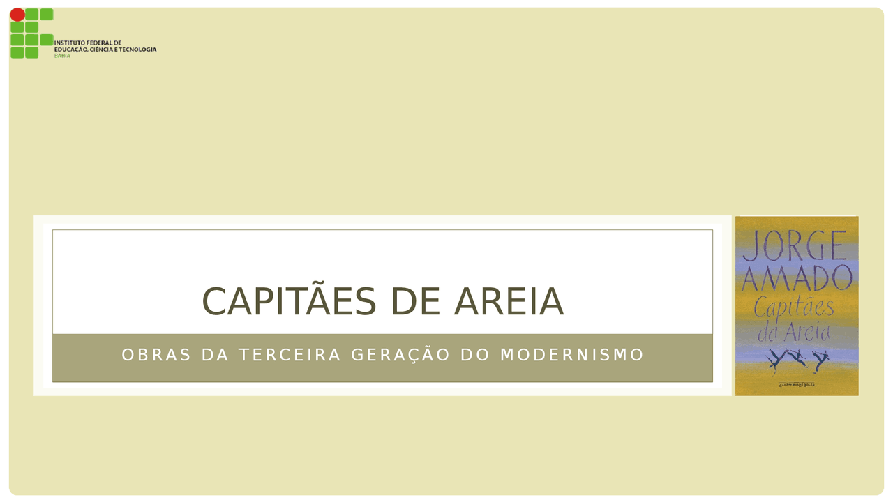 Caracteristicas Do Modernismo Em Capitaes Da Areia Exemplos Do Livro