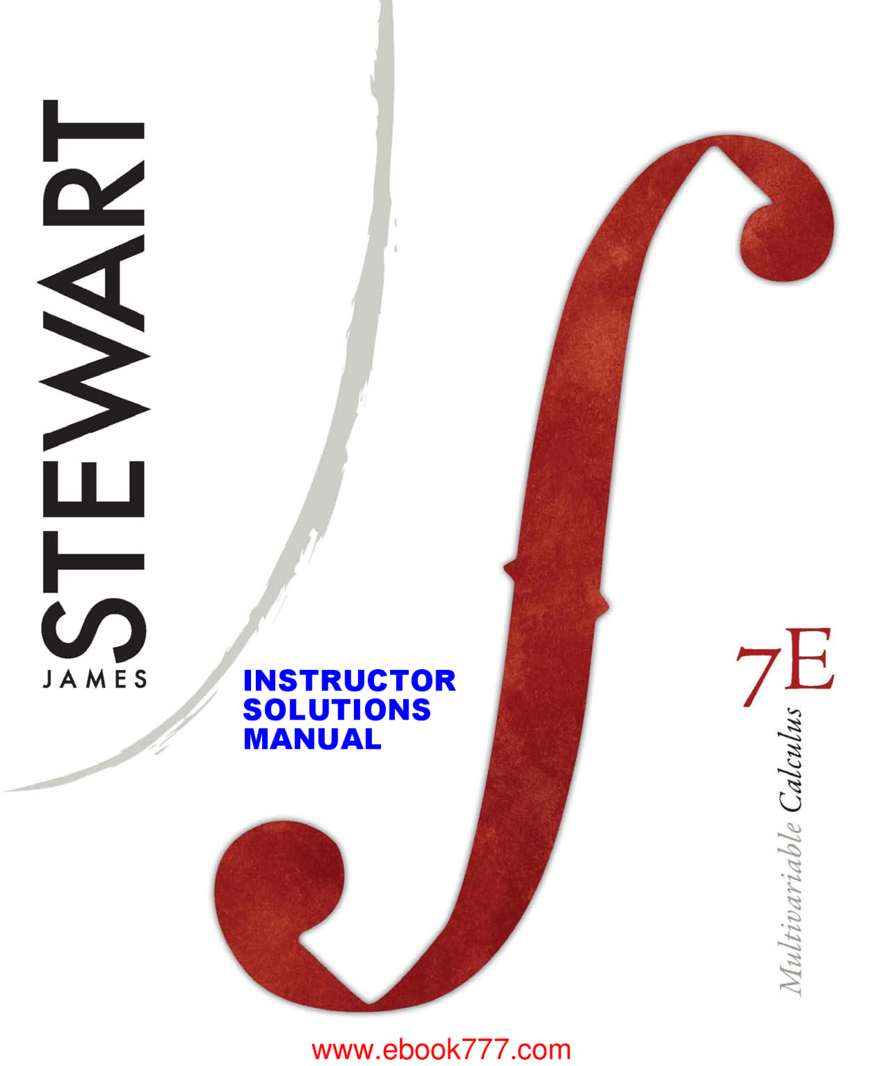 Complete Solutions Manual (James Stewart 7th Edition - VOL 2) - Stewart Calculus | Docsity
