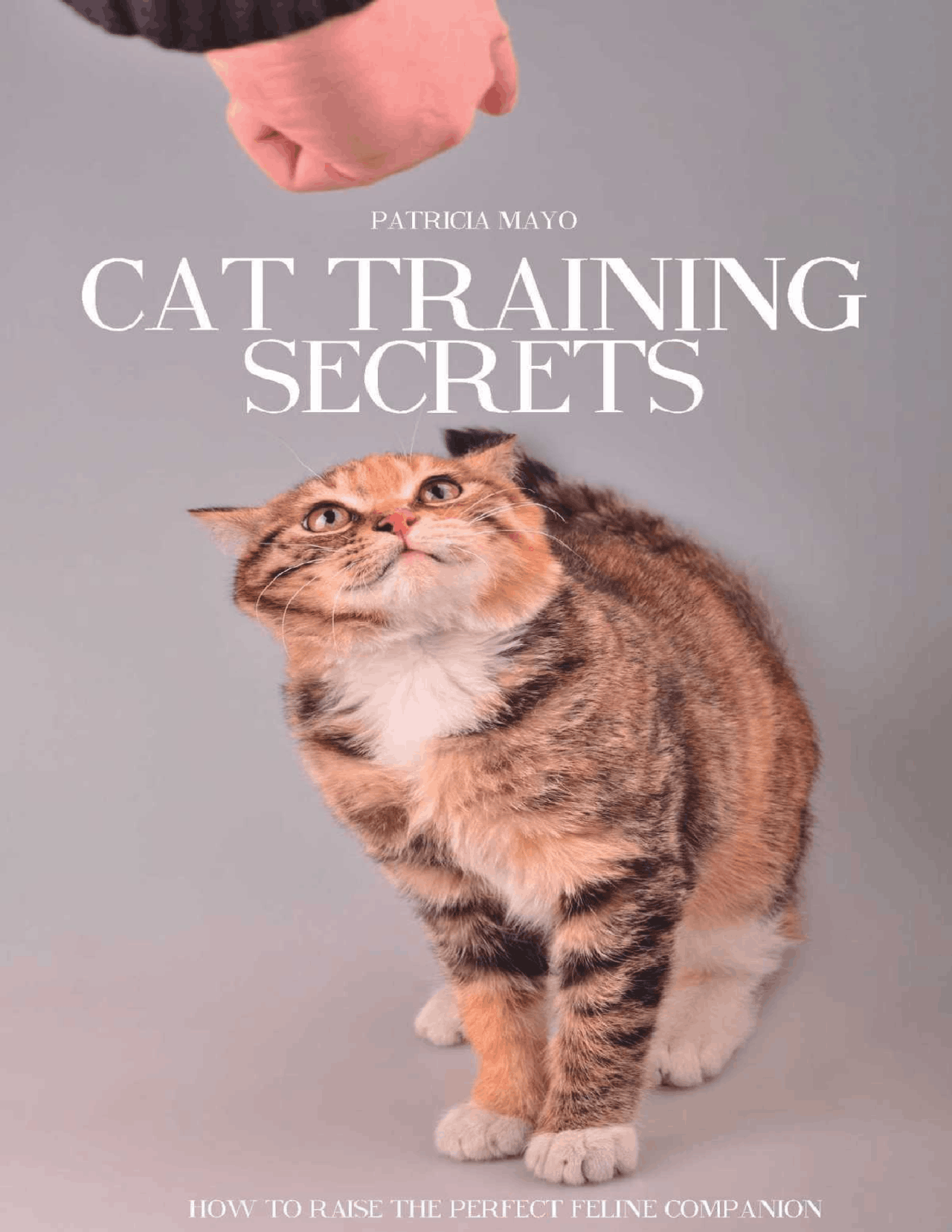 The Trainable Cat.pdf Cat training secrets - Gatos Treinamento - Docsity