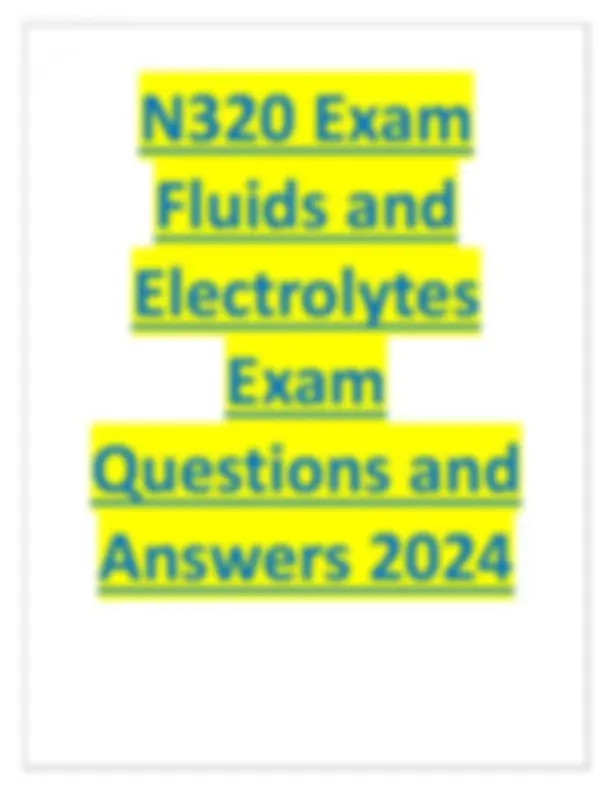 Fluids and Electrolytes Exam Questions and Answers 2024 | Exams Nursing ...