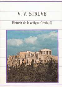 STRUVE, V. V. - Historia de la antigua Grecia I