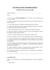 Valoraciones Inmobiliarias: Examen Final (07 Junio de 2004)