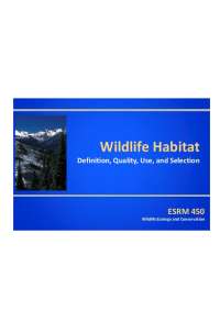 Lecture Slides on Wildlife Habitat - Wildlife Ecology and Conservation | ESRM 450