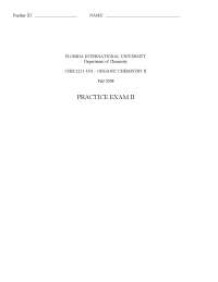 Questions for Practice Exam II - Organic Chemistry II | CHM 2211 - Docsity