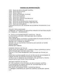 TEORIAS DA ADMINISTRAÇÃO 1903 - Teoria da Administração Cientí ﬁ ca