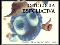 Citologia exfoliativa - apresentação