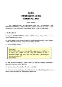 Lab I: Introduction to TI DSK6711 DSP - Setting up the Lab Environment - Prof. Erik Goodma