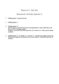 Physics 471 Homework Assignment - Fall 2008