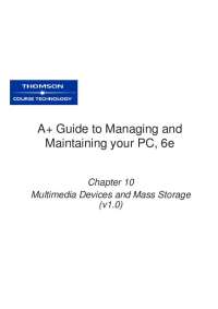Managing Multimedia Devices and Mass Storage on PCs: A+ Guide (6e) - Prof. Angelo J. Gero