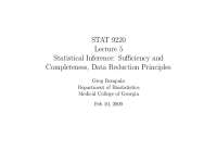Notes on Sufficiency and Completeness, Data Reduction Principles | STAT 9220