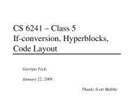 If-Conversions, Hyperblocks and Code Layout - Lecture Notes | CS 6241 ...