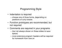 Programming Style, Indentation Style - Lecture Notes | CPS 196 - Docsity