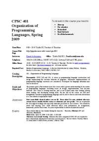 CPSC 401: Organization of Programming Languages - Spring 2009 Course Information - Prof. E