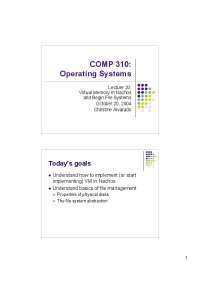 Virtual Memory and File Systems in Operating Systems: Lecture 20 - Prof. John Glick