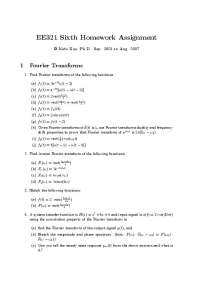 EE321 Homework Assignment: Fourier Transforms and Their Applications