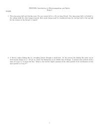 4 Questions for Exam 1 - Physics II: Electromagnetism, Optics | PHGN ...