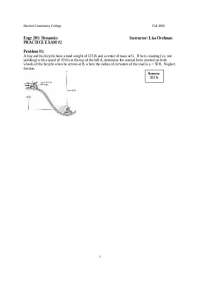 Harford Community College - Fall 2006 Engineering Dynamics Practice Exam