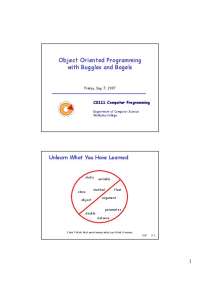 Object Oriented Programming with Buggles and Bagels - Slides | CS 111