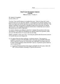 Real Estate Investment Analysis Midterm Exam 1 Fall 2002 - Prof. Stanley D. Longhofer