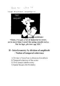 Interferometry: Division of Wavefront and Amplitude - Prof. James A. Mcneil