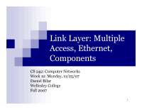 Link Layer: Multiple Access, Ethernet, Components | CS 242 - Docsity