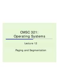 Operating Systems Lecture 12: Paging and Segmentation - Prof. B. L. Barnett