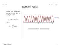 Double Slit Pattern, and Single Slit Pattern | PHYS 132 - Docsity