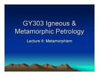 Lecture Slides of Metamorphism | GY 303 - Docsity