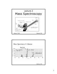 Mass Spectroscopy - Lecture Slides | CH 318N - Docsity