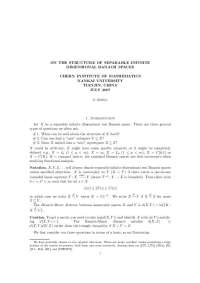 Notes on Structure of Separable Infinite Dimensional Banach Spaces | M 328K