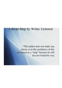 Lecture Slides on A Road Map by Willie Tichenor | E 603A