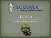 ILC Dover Creating What's Next - Gas Mask Assembly Process | MEEG 401