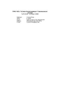 FMS 483: Techno-Entertainment Convergences - Impact on Consumers and Industries - Prof. Vi