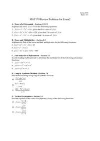 Spring 2009 MAT170 Exam2 Review: Equations, Zeros, Multiplicities, End Behavior