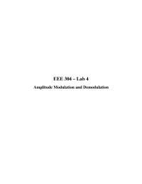 Amplitude Modulation and Demodulation - Lab #4 | EEE 304 - Docsity