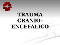 Trauma Crânio Encefálico