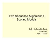 Two Sequence Alignment and Scoring Models | BME 110 - Docsity