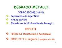 Biomateriali II - Degrado dei metalli