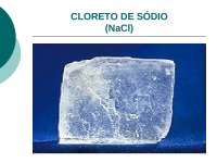 NaCl - Cloreto de Sódio