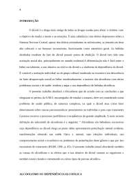 INTRODUÇÃOO álcool é a droga mais antiga de
