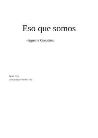 Treball d'antropologia filosòfica I: "Eso que somos" (nota final: 9)
