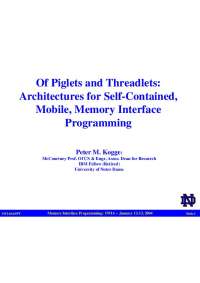 Intelligent Memory Access with PIGLET and Threadlets - Prof. Peter Kogge