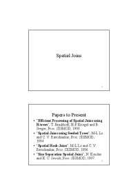 Spatial Joins - Project Proposal - Database Management Systems | CS 236