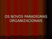 Os Novos Paradigmas Organizacionais