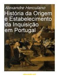 Historia da origem da inquisição em portugal