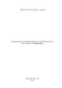 DETERMINAÇÃO DA IDADE ÓTIMA DE INTERVENÇÃO EM UM POVOAMENTO DE Pinus taeda L